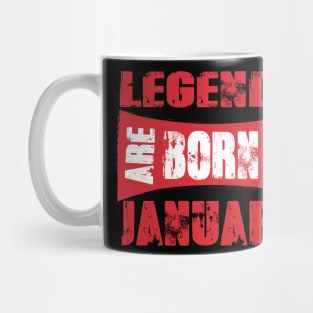 Legends are born in January tshirt- best t shirt for Legends only- unisex adult clothing Mug